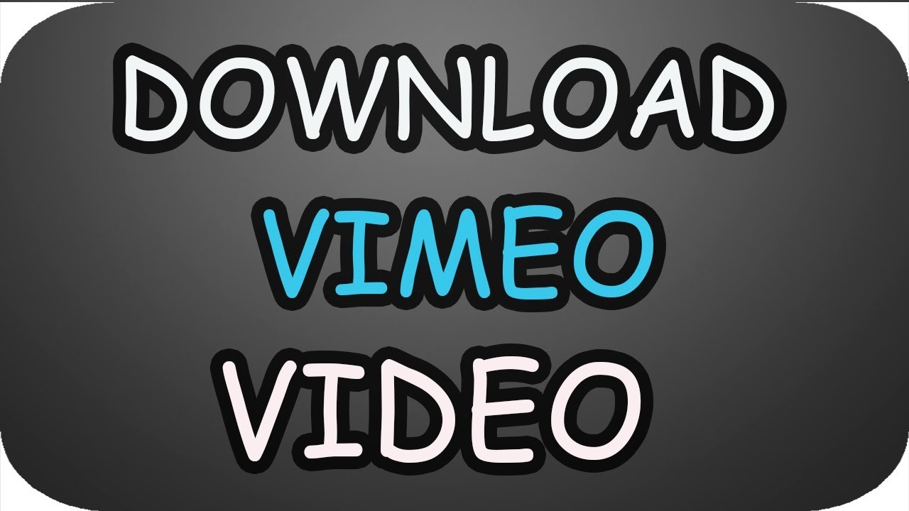 Vimeo free download for pc